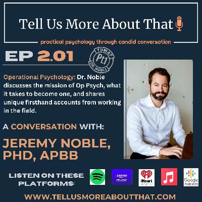 Operational Psychology: Dr. Noble discusses the mission of Op Psych, what it takes to become one, and shares unique firsthand accounts from working in the field. Operational Psychology: Dr. Noble discusses the mission of Op Psych, what it takes to become one, and shares unique firsthand accounts from working in the field.