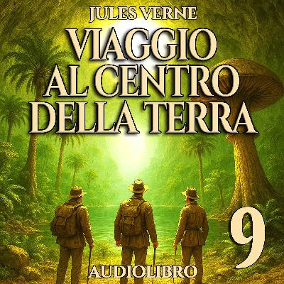 Viaggio al centro della Terra - Capitolo 9