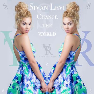 Sivan Levi with Vision To Reality ~ VTR_Music ~ 'Change The World' 432hz Sivan Levi with Vision To Reality ~ VTR_Music ~ 'Change The World' 432hz