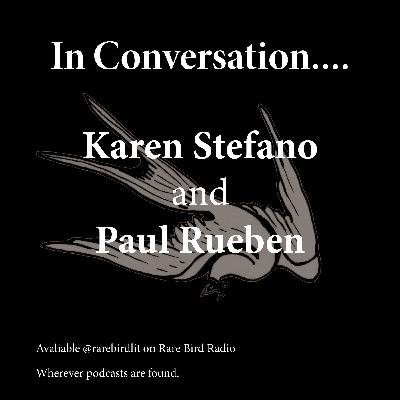 In Conversation Karen Stefano And Paul Ruben In Conversation Karen Stefano And Paul Ruben