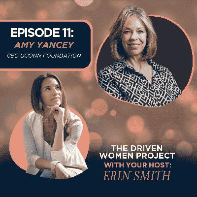 11: Amy Yancey - President + CEO UConn Foundation 11: Amy Yancey - President + CEO UConn Foundation