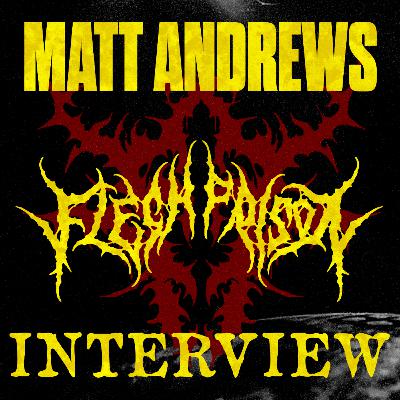 MATT ANDREWS (FLESH PRISON, FOH for KNOCKED LOOSE)