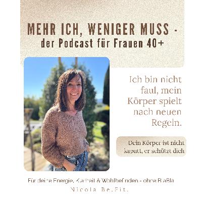 Ich bin nicht faul – mein Körper spielt nach neuen Regeln. Dein Körper ist nicht kaputt, er schützt dich.