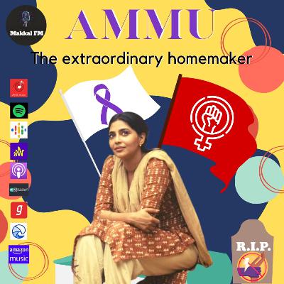 Epi 62 # AMMU - The Extraordinary Homemaker- Movie Discussion