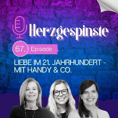 Liebe im 21. Jahrhundert - mit Handy & Co