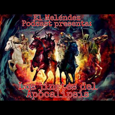 Los jinetes del Apocalipsis Los jinetes del Apocalipsis