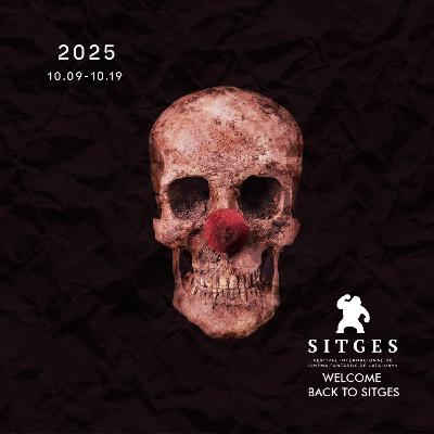 Episodio.55 WELCOME BACK TO SITGES / 2025