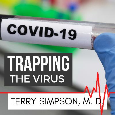 Trapping The COVID19 Virus [S4E1]