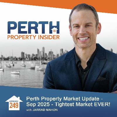 Perth Property Market Update - Sep 2025 - Tightest Market EVER!