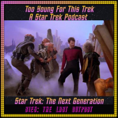 Star Trek: The Next Generation S1E5 - The Last Outpost