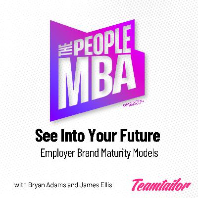 See Into Your Future: Employer Brand Maturity Model