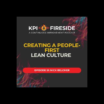 Nick Belcher on Creating a People-First Lean Culture