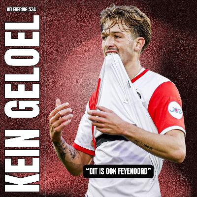 #KG534 - "Dit is ook Feyenoord" #KG534 - "Dit is ook Feyenoord"