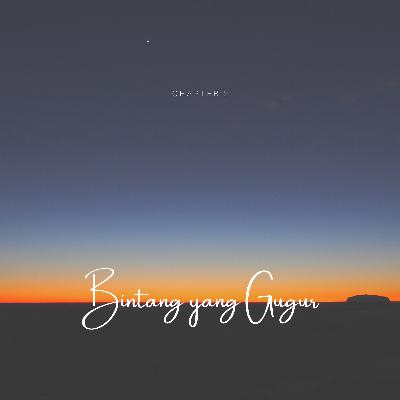 #Chapter2 Bintang yang Gugur