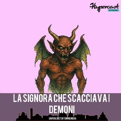 La donna che scacciava i demoni