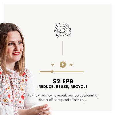 S2 Ep8 - Reduce, Reuse, Recycle... content! S2 Ep8 - Reduce, Reuse, Recycle... content!