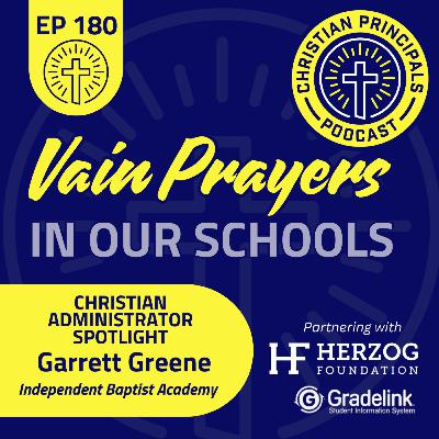 180 - Vain Prayers in Our Schools