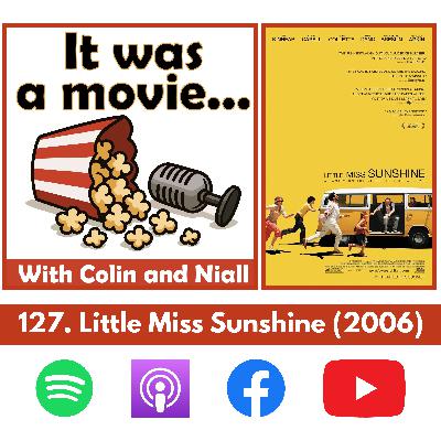 126. Little Miss Sunshine (2006)
