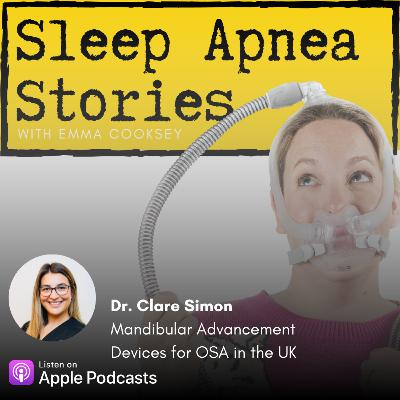 138 - Dr. Clare Simon - Mandibular Advancement Devices for OSA in the UK