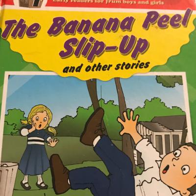 The banana peel slip up: patients