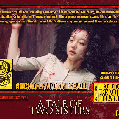 Episode 274: A Tale Of Two Sisters (2003)