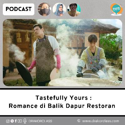 Tastefully Yours : Romance di Balik Dapur Restoran