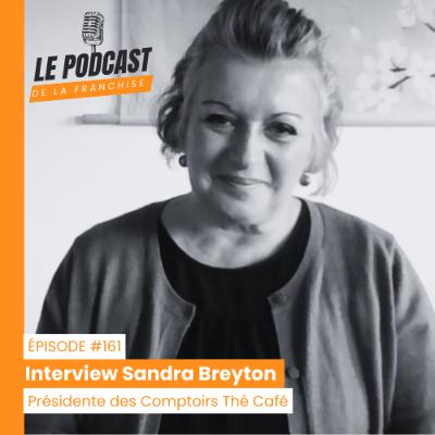 Interview franchise Les Comptoirs Thé Café - Sandra Breyton - Présidente des Comptoirs Thé Café Interview franchise Les Comptoirs Thé Café - Sandra Breyton - Présidente des Comptoirs Thé Café