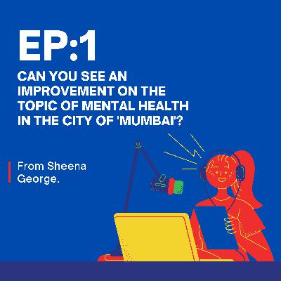 Can you see an improvement in 'Mental Health' in the city of Mumbai? Can you see an improvement in 'Mental Health' in the city of Mumbai?