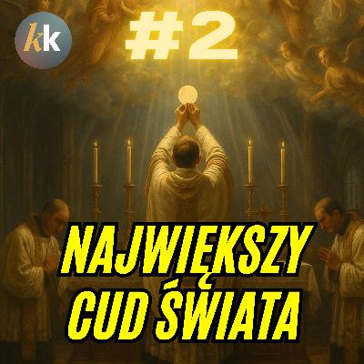 Największy Cud Świata - Spotkanie z Bogiem, które zmienia wszystko. Katokonkret #2