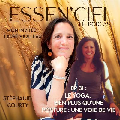 #31 : Le yoga,  bien plus qu’une posture : une voie de vie