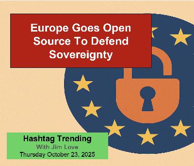 Europe Embraces Open Source for Digital Sovereignty & Amazon's Robotics Revolution
