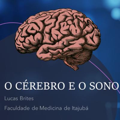 Podcast de Neurociências: O Cérebro e o Sono