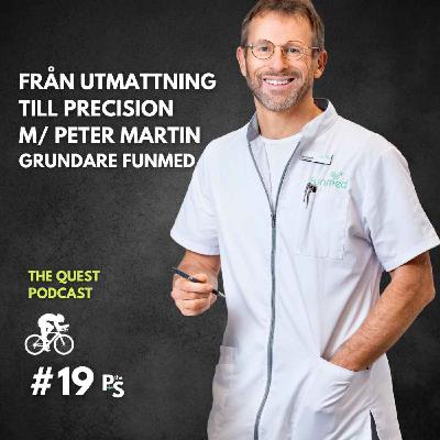 Från utmattning till precision | Med Peter Martin