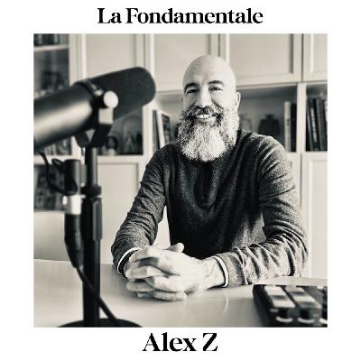 La Fondamentale - Alex Z