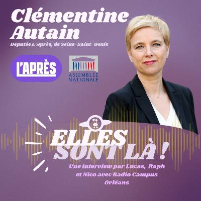 Elles sont là ! Clémentine Autain Elles sont là ! Clémentine Autain