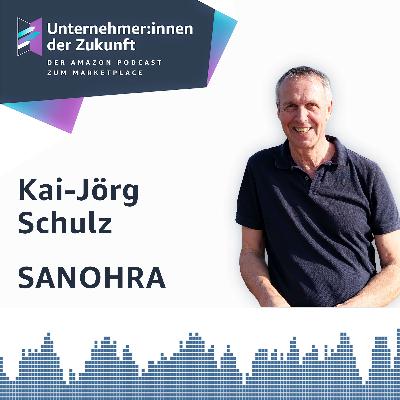 Wie SANOHRA als Zwei-Mann-Unternehmen mit Amazon eine internationale Marke aufgebaut hat