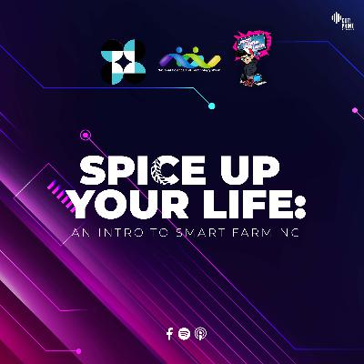 Jeck Talks Tech x NSTW - SPICE Up Your Life: An Intro to Smart Farming
