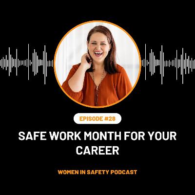 Safe Work Month for your Career