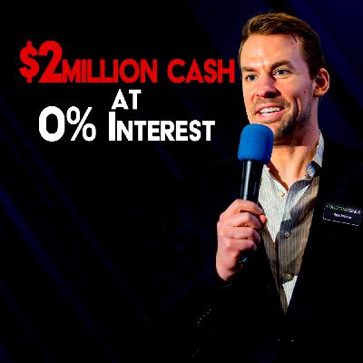 Weimer Method: $2 Million Cash At 0% Interest | Ep 62