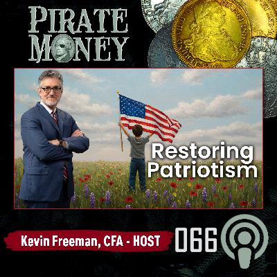 Why Patriotism Is Fading & How to Reignite America’s Spirit | Ep 066