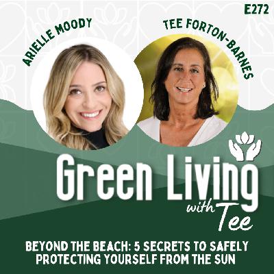 Arielle Moody: Beyond the Beach: 5 Secrets to Safely Protecting Yourself From the Sun