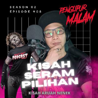 Kisah Seram Pilihan #08 - Kisah Aruah Nenek
