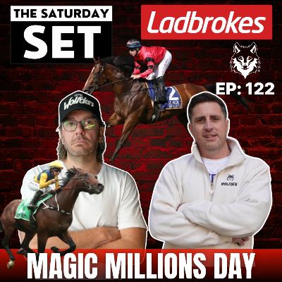 THE SATURDAY SET EP 122: MAGIC MILLIONS DAY