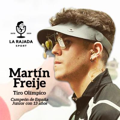 #17 Martín Freije / El tirador precoz #17 Martín Freije / El tirador precoz