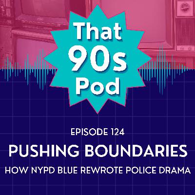 Pushing Boundaries: How NYPD Blue Rewrote Police Drama