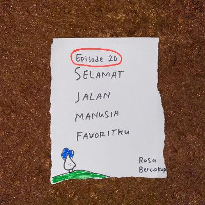 SELAMAT JALAN MANUSIA FAVORITKU | Rasa Bercakap Eps.20 SELAMAT JALAN MANUSIA FAVORITKU | Rasa Bercakap Eps.20