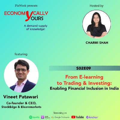 From E-Learning to Trading & Investing: Enabling Financial Inclusion in India | S02E09 ft. Vineet Patawari, Co-founder & CEO, StockEdge