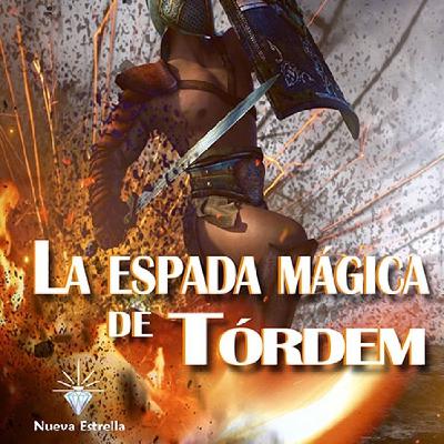 LA ESPADA MÁGICA TÓRDEM