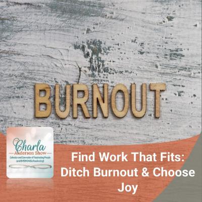 Find Work That Fits: Ditch Burnout & Choose Joy | Clarity, Courage & Purpose with Beverly Oh