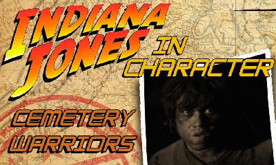 Indiana Jones In Character – Cemetery Warriors